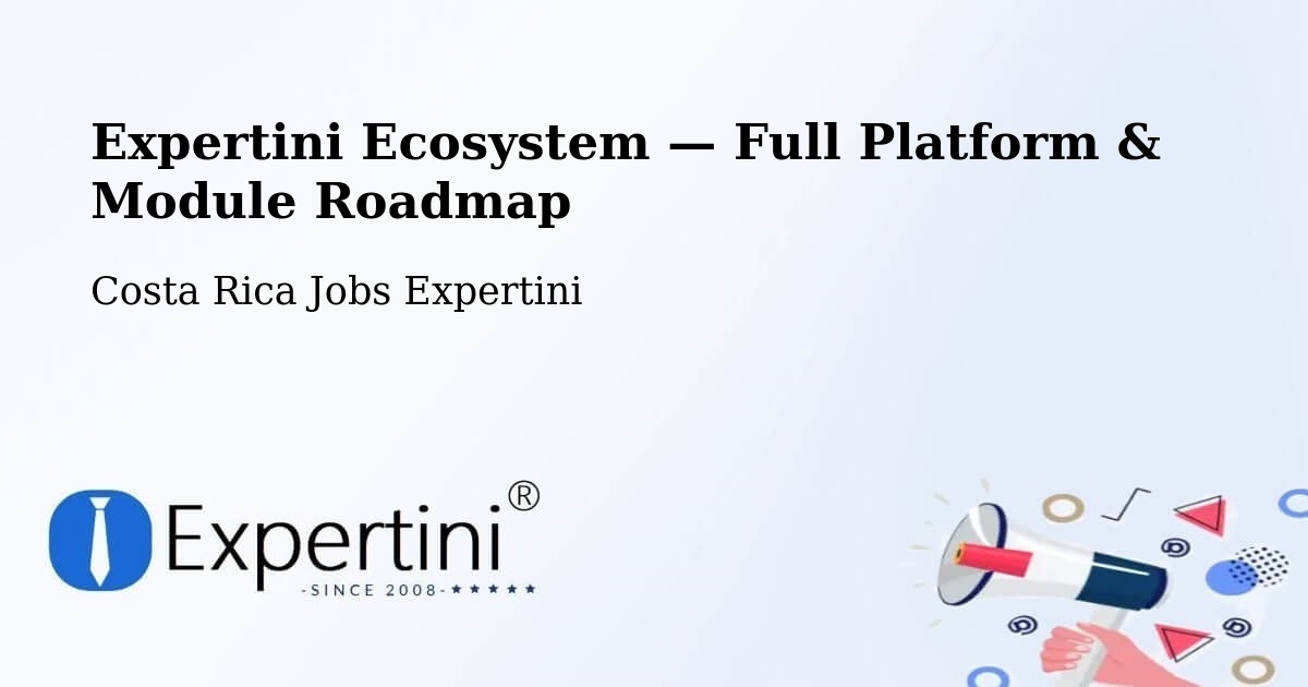 Expertini Ecosystem — Full Platform & Module Roadmap – Zarcero