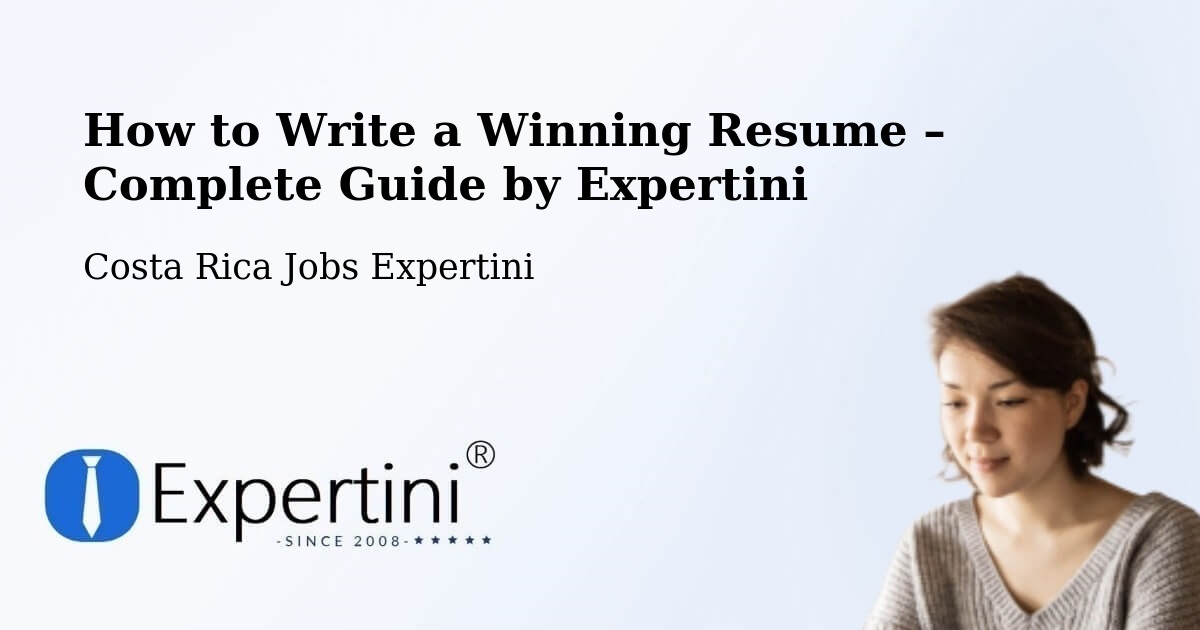Resume Writing Guide for Job Seekers – Zarcero - Zarcero, Costa Rica Jobs Expertini