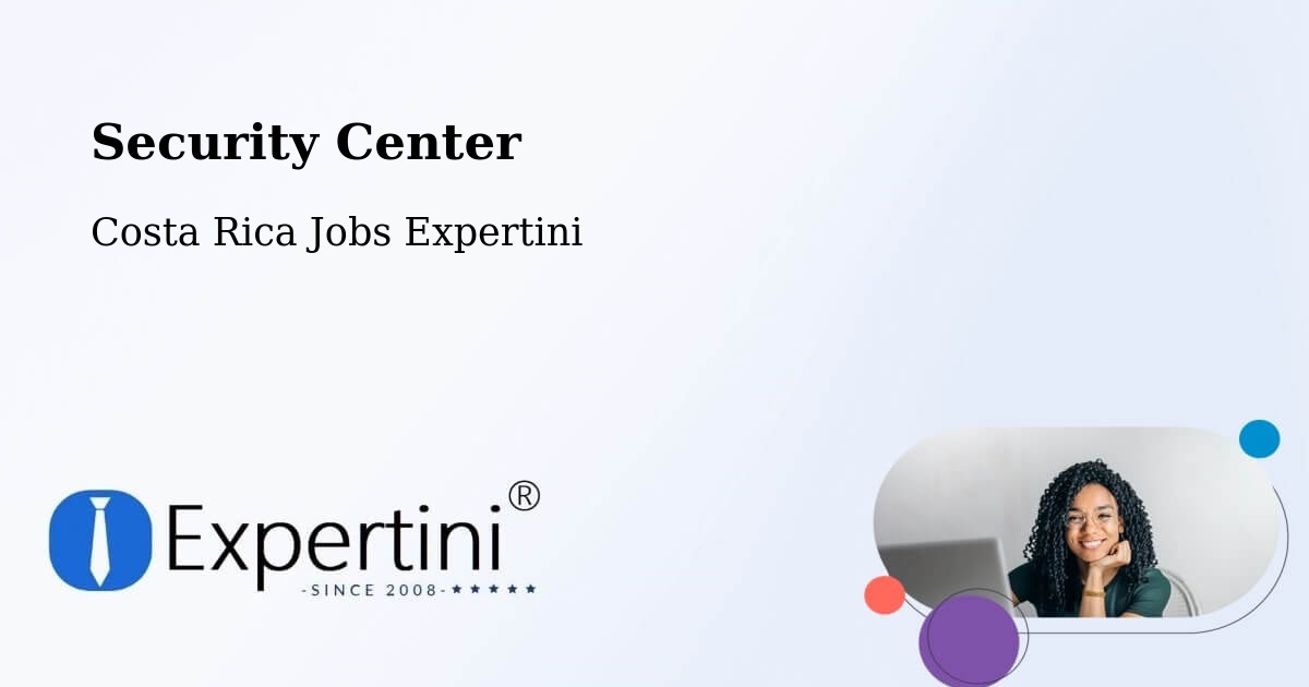 Security & Compliance – Zarcero - Costa Rica Jobs Expertini
